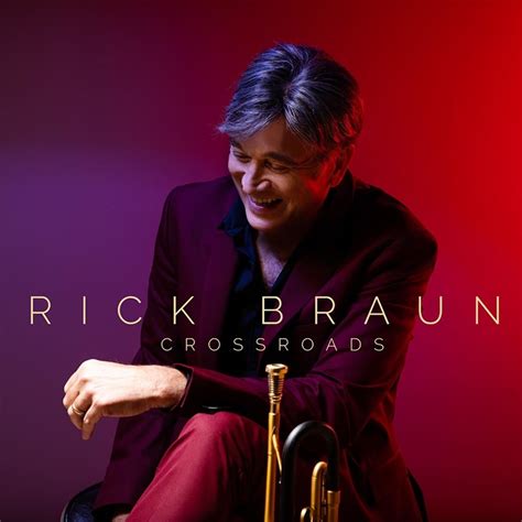 Rick Braun - Crossroads (2019) Hi-Res