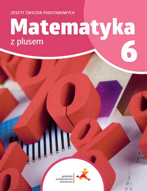 Matematyka Z Plusem Wiczenia Podstawowe Dla Klasy Szko A Podstawowa