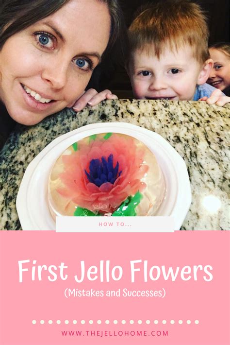 First Jello Flowers Mistakes And Success The Jello Home