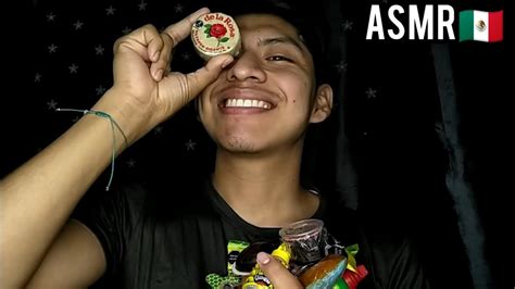 Asmr Comiendo Dulces Mexicanos Da Parte Youtube