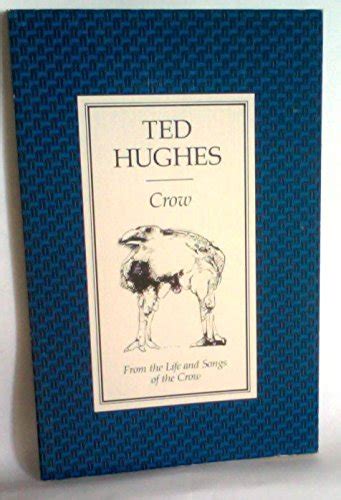 By Ted Hughes Crow From The Life And Songs Of The Crow Fab Lib 1 Uk Ted Hughes