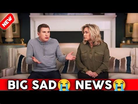 Heartbreaking Very Shocking News Todd Chrisley Drops Breaking News