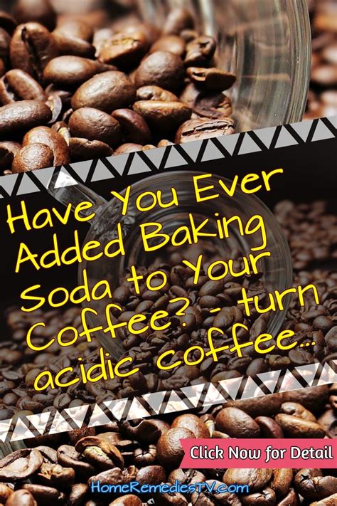 Have You Ever Added Baking Soda To Your Coffee Turn Acidic Coffee