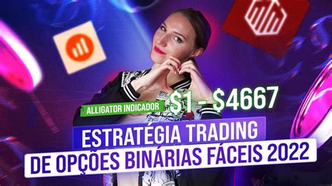 Estrat Gia Trading De Op Es Bin Rias F Ceis Indicador Alligator