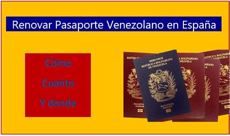 C Mo Renovar Pasaporte Venezolano En Espa A Gu A