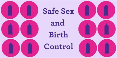 Safe Sex And Birth Control