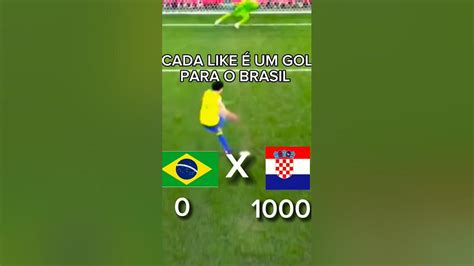 Cada Like É Um Gol Para O Brasil 😭 Youtube