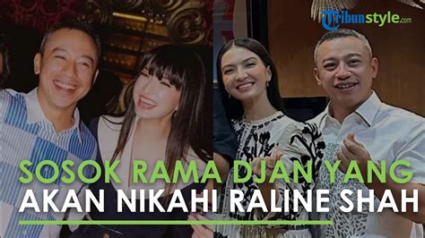 Inilah Sosok Rama Djan Yang Mau Nikahi Raline Shah Anak Menteri Era