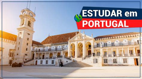 Melhores Universidades De Portugal Dicas Para Estudar No Exterior