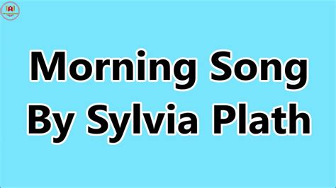 Morning Song By Sylvia Plath YouTube