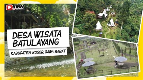 Telusuri Keunikan Wisata Alam Desa Wisata Batulayang Youtube