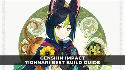 Genshin Impact Tighnari Best Build Guide Keengamer