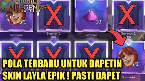 Gacha Pola Terbaru Untuk Dapetin Skin Epik Layla Pasti Berhasil