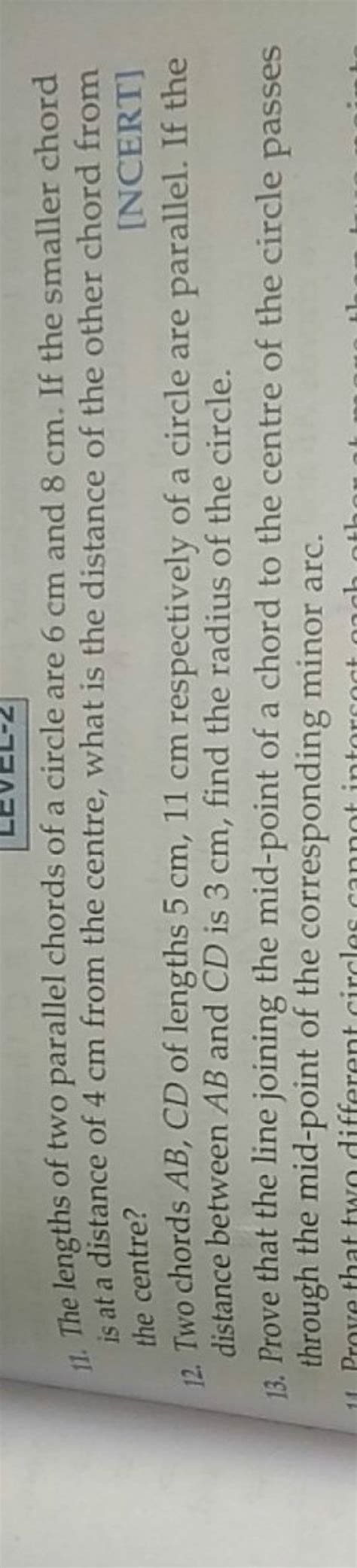 The Lengths Of Two Parallel Chords Of A Circle Are Cm And Cm If