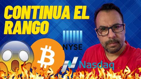 Bitcoin Y Acciones En Guerra Continua El Rango Youtube