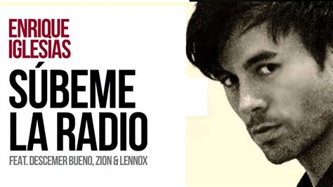 Enrique Iglesias Súbeme La Radio, Zion Y Lennox, Música