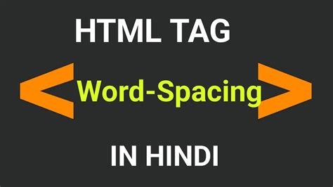 Lec 37 Word Spacing In CSS Hindi YouTube