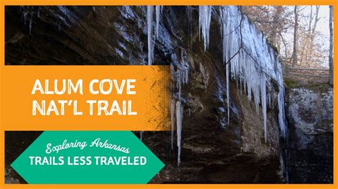 Exploring Arkansas Trails Less Traveled Alum Cove National Recreation