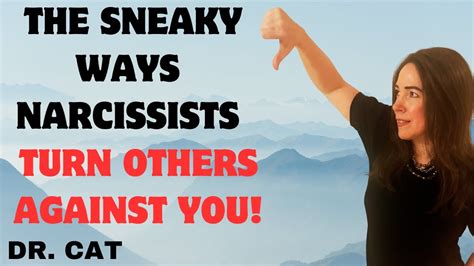 Learn The SNEAKY Ways Narcissists Turn Others Against You Before It S