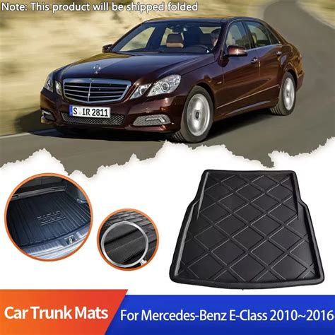 Car Trunk Mats For Mercedes Benz E Class W212 2010 2016 2011 2012 2014 2015 Trunk