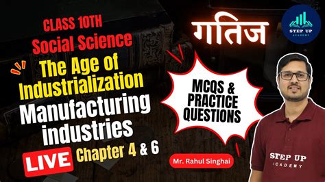 The Age Of Industrialization Manufacturing Industries Class 10 SST