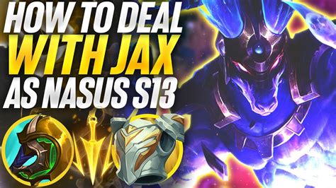 How To Deal With Jax As Nasus Rank Nasus Destroys Jax Top In High