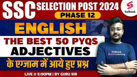 Best 50 Adjectives Pyqs For Ssc Selection Post 2024 Ssc Phase 12