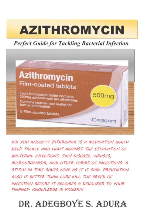 Azithromycin Perfect Guide For Tackling Bacterial Infection By