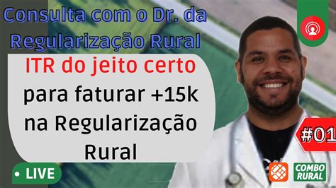 Passo A Passo Para Declarar O Itr Do Im Vel Rural Youtube