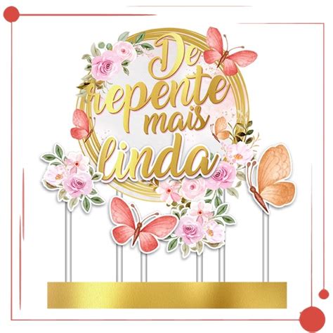 Topo De Bolo De Repente Mais Linda Shopee Brasil