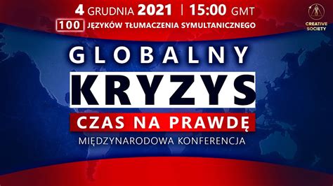 Globalny Kryzys Czas Na Prawd Mi Dzynarodowa Konferencja Online