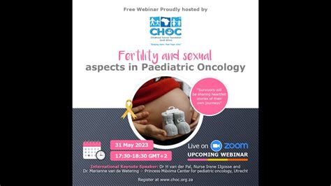 Choc Webinar Fertility And Sexual Aspects In Paediatric Cancer