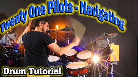 Navigating Twenty One Pilots Drum Tutorial Lesson Youtube