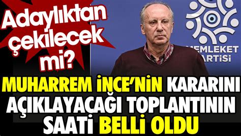 Muharrem Ncenin Adayl Ktan Ekilip Ekilmeyece Ini A Klayaca