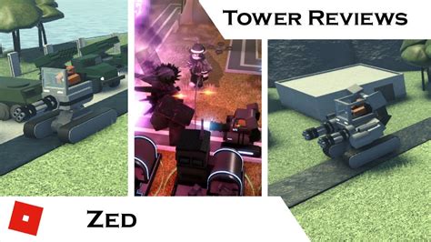 Zed Tower Reviews Tower Defense X [roblox] Youtube