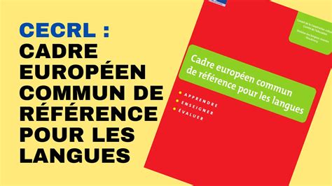 The Common European Framework Of Reference For Languages CEFR