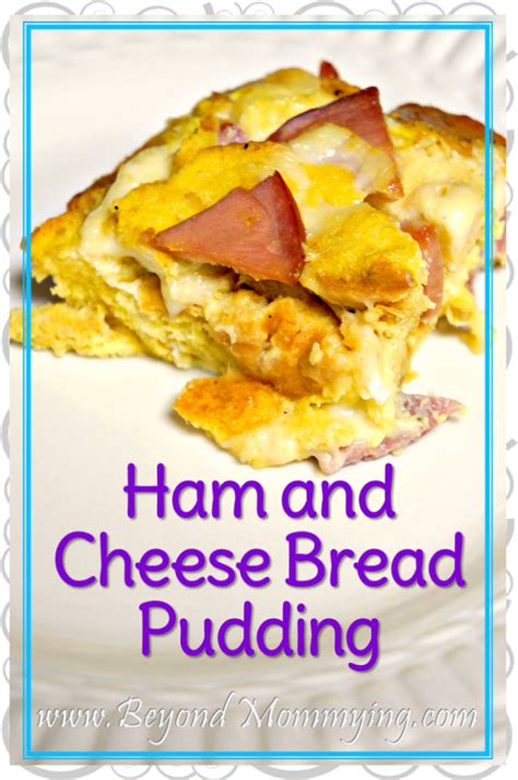 Ham and Cheese Savory Bread Pudding Recipe - Beyond Mommying