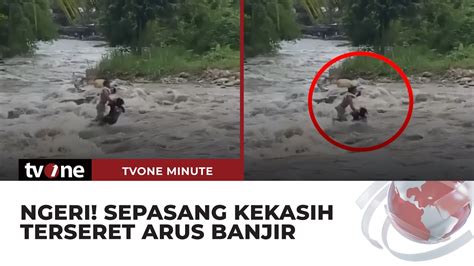 Detik Detik Sepasang Kekasih Terseret Banjir Bandang Di Medan Tvone