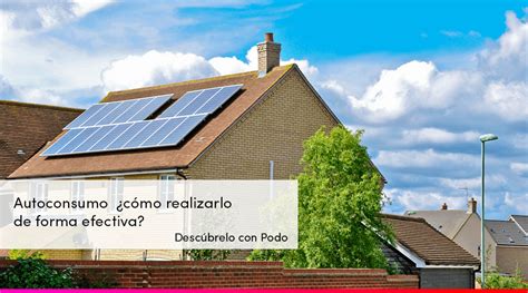 Autoconsumo eléctrico en España una opción rentable Podo