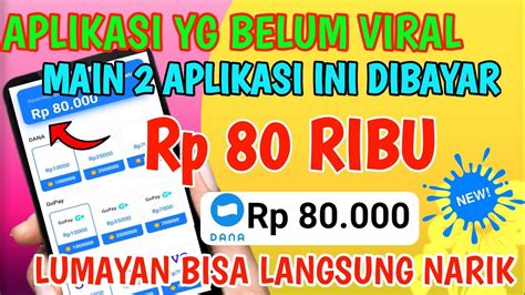 BARU MASUK LANGSUNG NARIK RP 80RIBU Aplikasi Penghasil Uang Apk