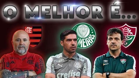 SAMPAOLI DINIZ OU ABEL QUEM É está MELHOR FLAMENGO FLUMINENSE