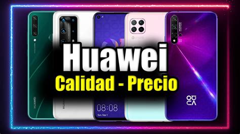 Mejores Huawei Calidad Precio Del 2020 Gama Baja Gama Media Y Gama Alta Youtube