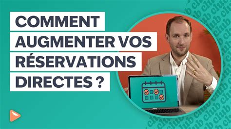 Astuces M Connues Pour Augmenter Vos R Servations Directes Youtube