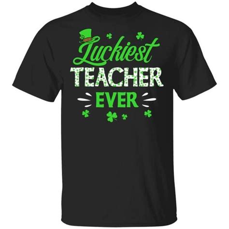 Luckiest Teacher Ever St Patricks Day Clover Shamrock T