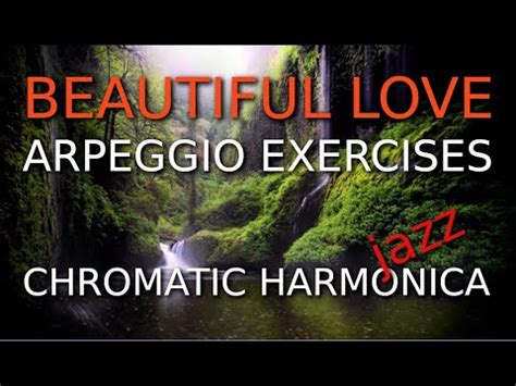 Beautiful Love Arpeggio Exercises Jazz Chromatic Harmonica Tabs Key