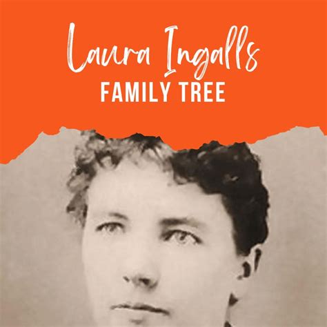 Laura Ingalls Family Tree and Descendants - The History Junkie