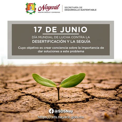 DÍa Mundial De Lucha Contra La DesertificaciÓn Y La SequÍa Secretaría De Desarrollo Sustentable