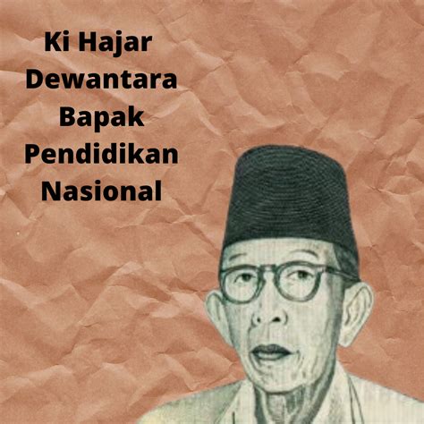 Biografi Ki Hajar Dewantara Bapak Pendidikan Indonesia