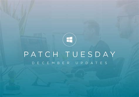 December Patch Tuesday Fixes Actively Exploited Zero Day Syxsense Inc