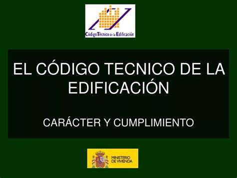 Ppt El C Digo Tecnico De La Edificaci N Car Cter Y Cumplimiento